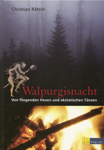 Walpurgisnacht von Christian Rätsch **SALE**